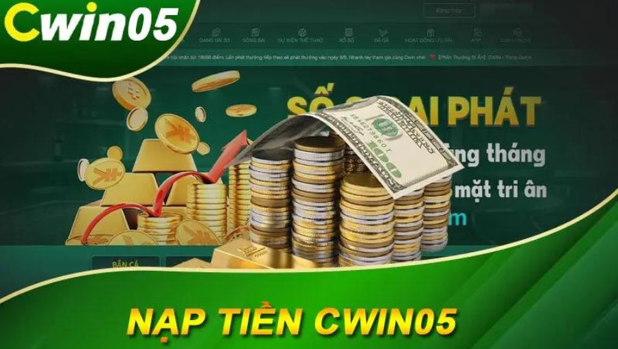 Các phương thức nạp tiền phổ biến tại Cwin05